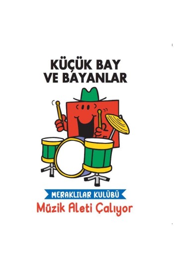 Küçük Bay ve Bayanlar Meraklılar Kulübü Müzik Aleti Çalıyor