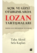Açık ve Gizli Oturumlarda Lozan Tartışmaları