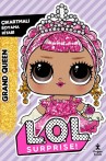 L.O.L. Surprise! – Grand Queen – Çıkartmalı Boyama Kitabı