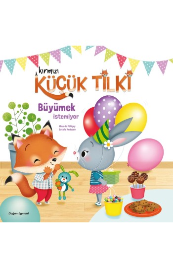 Kırmızı Küçük Tilki Büyümek İstemiyor