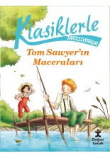 Klasiklerle Tanışıyorum - Tom Sawyer'ın Maceraları