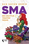 Sma - Bir Umuttur Yaşatan İnsanı - SC