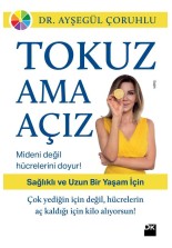 Tokuz Ama Açız
