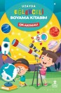 Uzayda Eğlenceli Boyama Kitabım