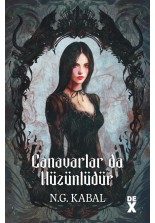 Canavarların Da Kalbi Varmış 2: - Canavarlar Da Hüzünlüdür
