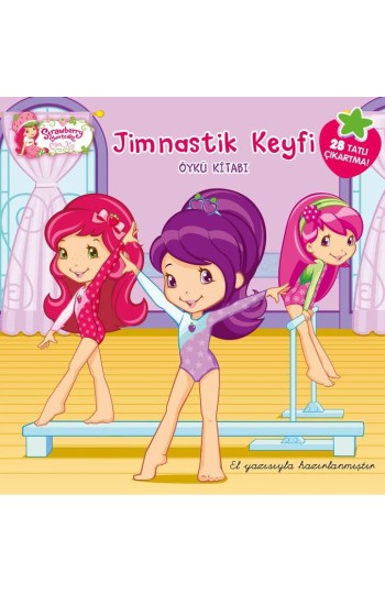 Çilek Kız Jimnastik Keyfi Öykü Kitabı