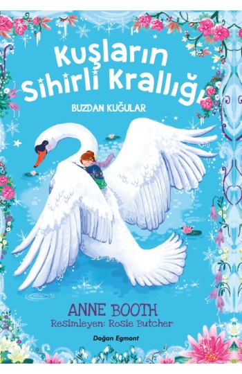 Kuşların Sihirli Krallığı Buzdan Kuğular