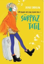 14 Yaşında Bir Genç Kızım Ben 2 Sürpriz Tatil