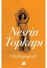 Nesrin Topkapı : Otobiyografi