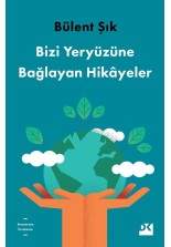 Bizi Yeryüzüne Bağlayan Hikâyeler - SC