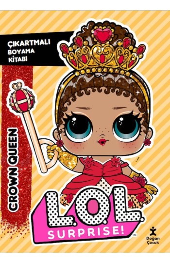 L.O.L. Surprise! – Crown Queen – Çıkartmalı Boyama Kitabı