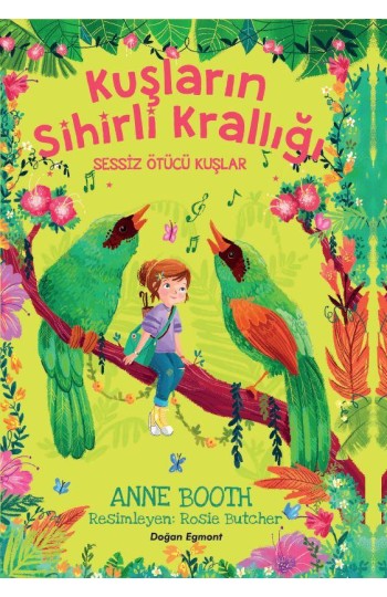 Kuşların Sihirli Krallığı Sessiz Ötücü Kuşlar