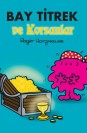 Bay Titrek ve Korsanlar