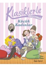 Klasiklerle Tanışıyorum - Küçük Kadınlar