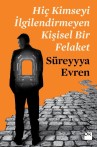 Hiç Kimseyi İlgilendirmeyen Kişisel Bir Felaket - SC