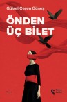 Önden Üç Bilet