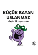 Küçük Bayan Uslanmaz
