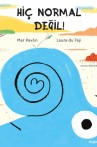 Hiç Normal Değil!