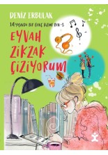 14 Yaşında Bir Genç Kızım Ben 3 - Eyvah Zikzak Çiziyorum