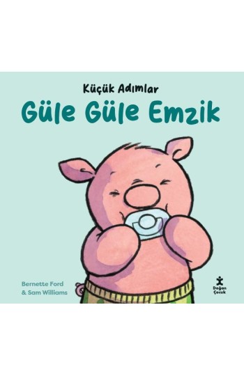 Küçük Adımlar - Güle Güle Emzik