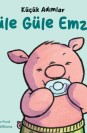 Küçük Adımlar - Güle Güle Emzik
