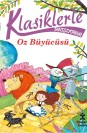 Klasiklerle Tanışıyorum - Oz Büyücüsü
