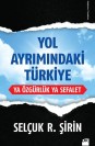 Yol Ayrımındaki Türkiye