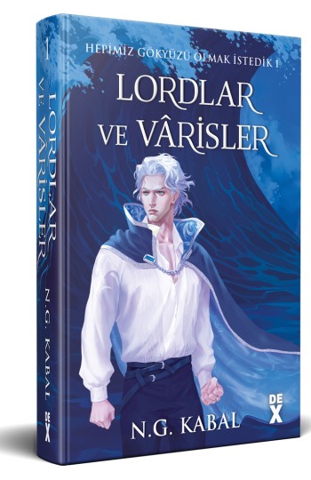 Hepimiz Gökyüzü Olmak İstedik 1 - HC - Lordlar ve Vârisler (mavi Şömiz)