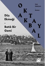 Düş Ekmeği – Batık Bir Gemi - SC