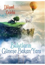 Bulutların Güneşe Bakan Yanı