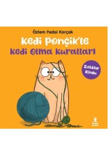 Kedi Ponçik'le Kedi Olma Kuralları - Zıtlıklar Kitabı