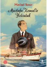 Mustafa Kemal'le Yolculuk