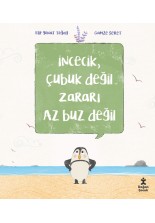 İncecik, Çubuk Değil Zararı Az Buz Değil