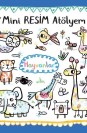 Mini Resim Atölyem Hayvanlar
