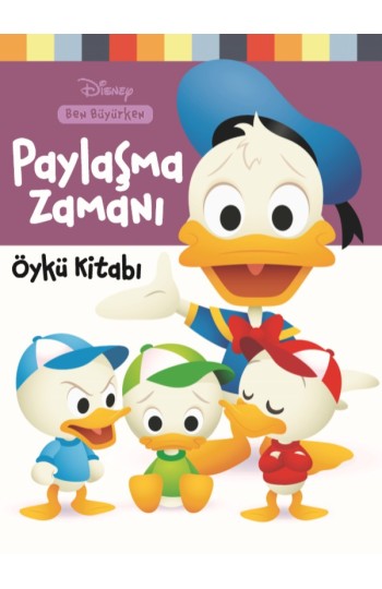 Disney Ben Büyürken Paylaşma Zamanı Öykü Kitabı