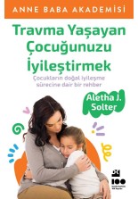 Travma Yaşayan Çocuğunuzu İyileştirmek - SC