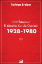 CHP İstanbul İl Yönetim Kurulu Üyeleri: 1928 - 1980 - SC