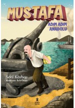 Mustafa Adım Adım Anadolu