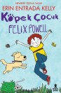 Köpek Çocuk Felix Powell