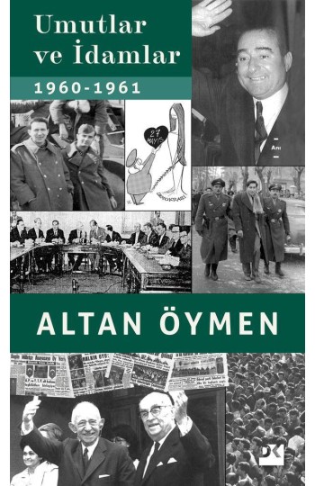 Umutlar ve İdamlar 1960 - 1961