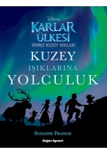 Karlar Ülkesi Kuzey Işıklarına Yolculuk