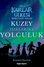 Karlar Ülkesi Kuzey Işıklarına Yolculuk