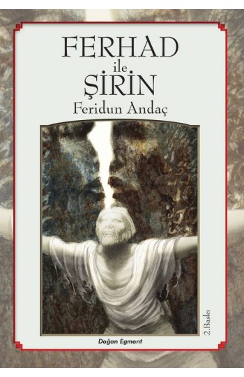 Anadolu Halk Hikayeleri Ferhad İle Şirin