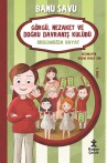Görgü Nezaket ve Doğru Davranış Kulübü - Okulumuzda Hayat 1