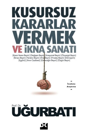 Kusursuz Kararlar Vermek ve İkna Sanatı - SC