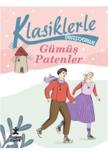 Klasiklerle Tanışıyorum Gümüş Patenler