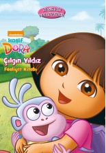 Dora Çılgın Yıldız Faaliyet Kitabı