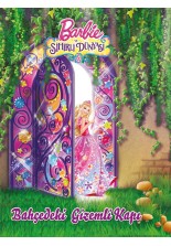 Barbie ve Sihirli Dünyası Bahçedeki Gizemli Kapı