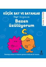 Küçük Bay ve Bayanlar Rehber Öyküler Bazen Üzülüyorum