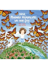Noa Monark Kelebekleri ve Her Şey